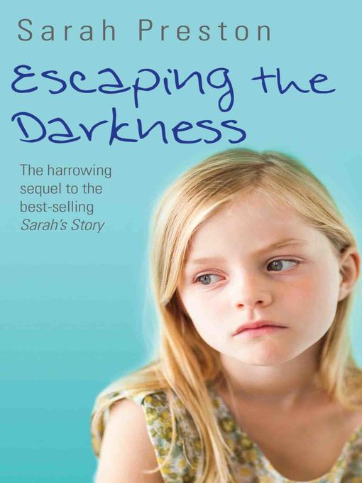 Title details for Escaping the Darkness by Sarah Preston - Available